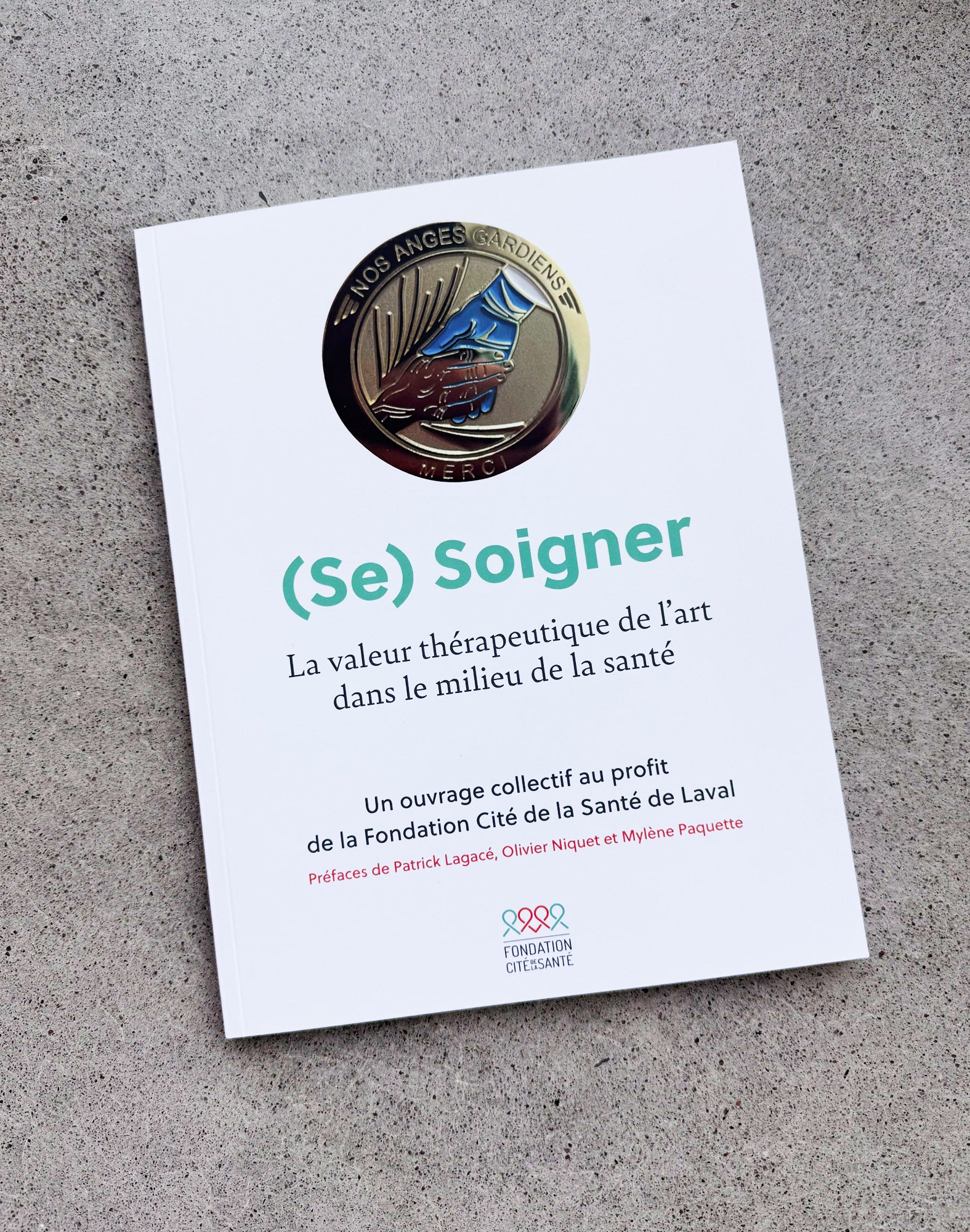 Livre - (Se) Soigner – Un hommage aux soignants et au pouvoir de l’art
